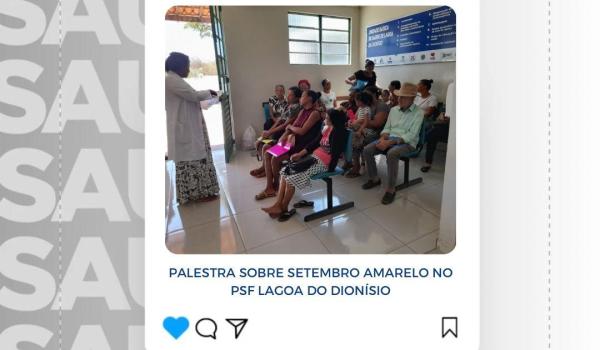 Nesta manhã (10) foi realizada palestra sobre setembro amarelo no PSF Lagoa do Dionísio pela psicóloga Sônia. Imagens da Nesta manhã (10) foi realizada palestra sobre setembro amarelo no PSF Lagoa do Dionísio pela psicóloga Sônia.