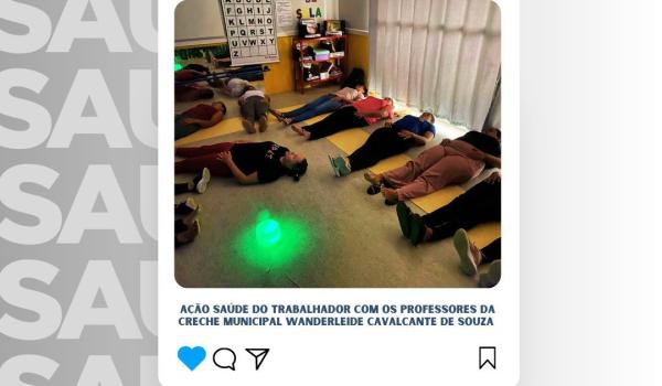 Imagens da No dia  30 de maio, a Vigilância em saúde do trabalhador e trabalhadora promoveu um momento de relaxamento para todos dos profissionais da Creche Municipal Wanderleide Cavalcante de Souza. 
