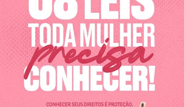 8 LEIS QUE TODA MULHER PRECISA CONHECER!