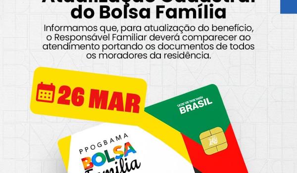 ATENÇÃO, CACHOEIRA. ATUALIZAÇÃO CADASTRAL DO BOLSA FAMÍLIA