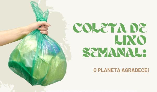 COLETA DE LIXO SEMANAL COLETA DE LIXO SEMANAL