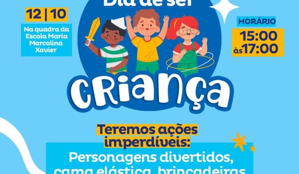 DIA DE SER CRIANÇA!