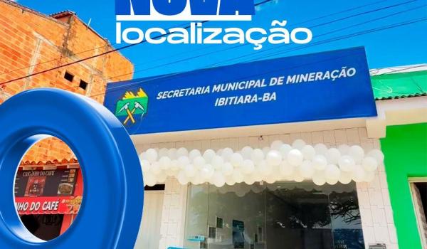 NOVA LOCALIZAÇÃO DA SECRETARIA DE MINERAÇÃO