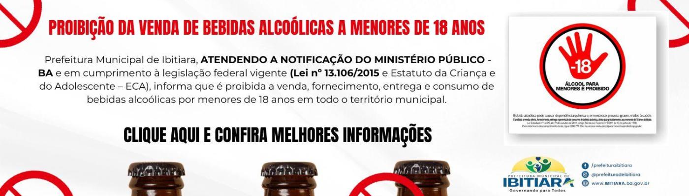 
                                    PROIBIÇÃO DA VENDA DE BEBIDAS ALCOÓLICAS A MENORES DE 18 ANOS