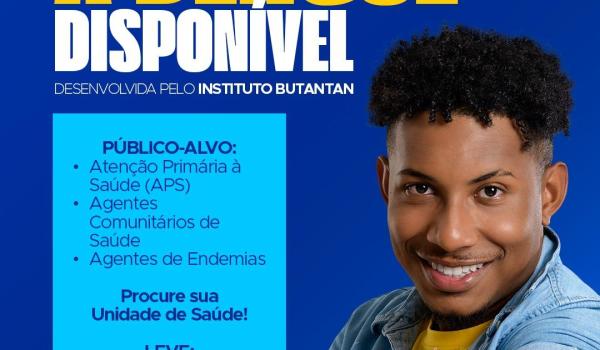 VACINA CONTRA A DENGUE, DISPONÍVEL!